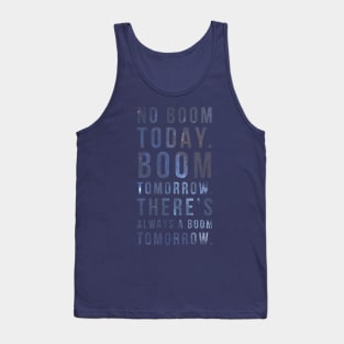 No Boom Today Tank Top